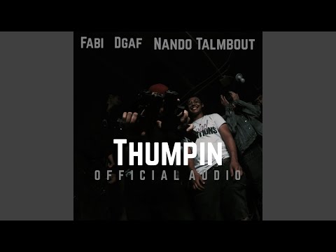 Thumpin (feat. Nando Talmbout)