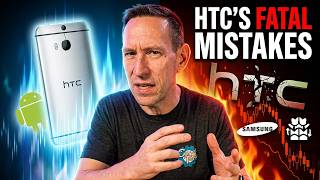 From First Android Phone to Bankruptcy: HTC's Fatal Mistakes