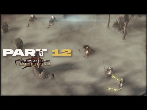 The Haunted Forest - King Arthur: Knight's Tale - Part 12 Campaign Let's Play