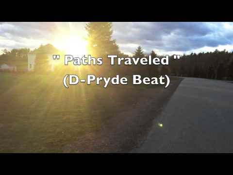 Paths Traveled (D-Pryde Beat)