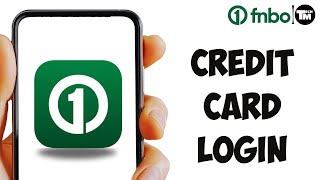 FNBO Credit Card Login: How To Login into FNBO Credit Card Account Online 2024
