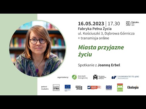 84. Spotkanie Klubu Myśli Ekologicznej – Joanna Erbel