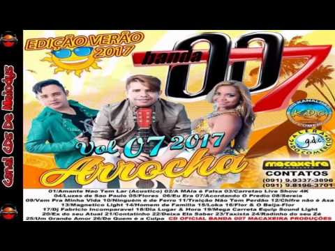 ✔ CD BANDA 007 ARROCHA 2017 VOL 07  ICURURUPU