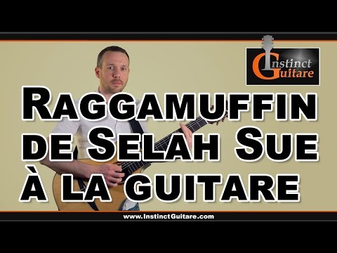 Jouez Raggamuffin de Selah Sue à la guitare