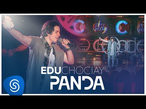 Edu Chociay - Panda (DVD Chociay) [Vídeo Oficial]