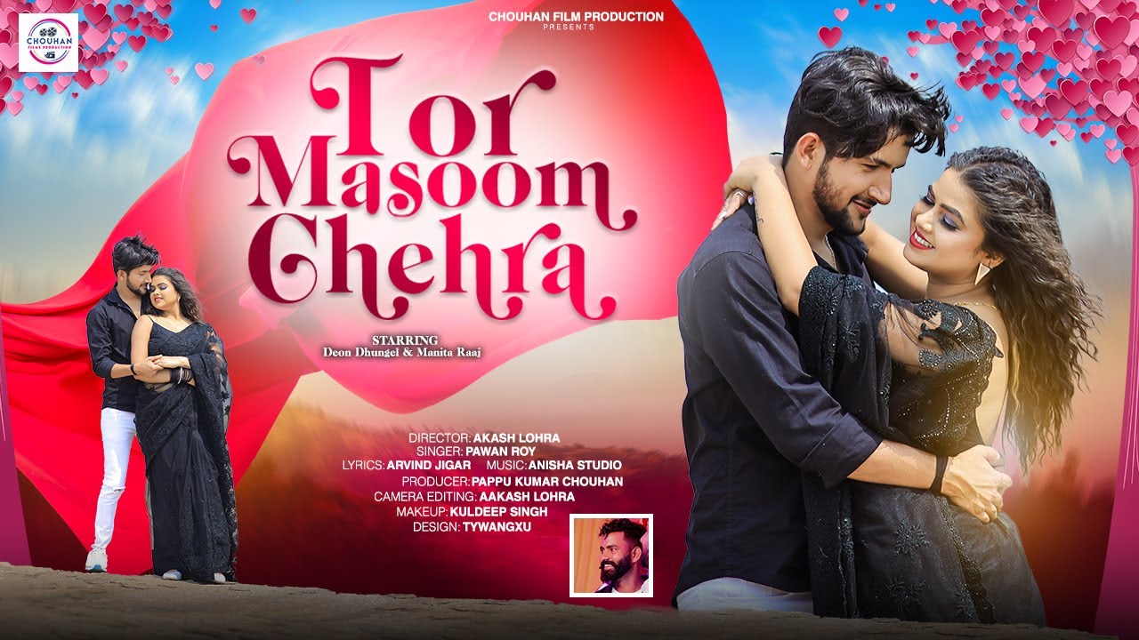 Tor Masoom Chehra | #pawanroy | Ft. Deon Dhungel & #manitaraaj | #lovestory | #nagpurisong