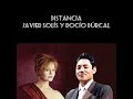 Distancia - Javier Solís y Rocío Dúrcal