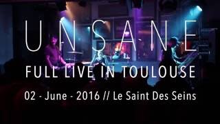 UNSANE // Full HD Live In Toulouse