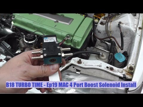 TURBO Time B18C4 Civic EF Ep19 - MAC 4 Port Boost Solenoid Electrical and Boost Line Install