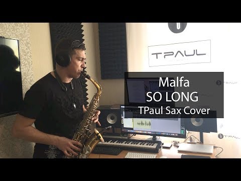 Malfa - So Long (Sax Cover)