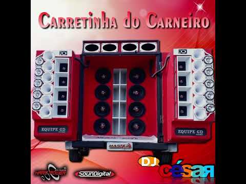 CD CARRETINHA DO CARNEÍRO (2019) - DJ CÉSAR