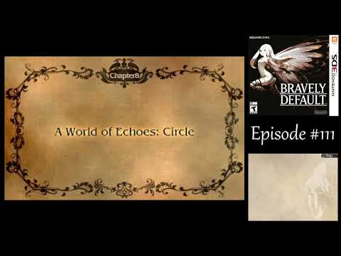 Let's Play Bravely Default #111 - Warm Welcome