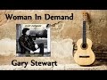 Gary Stewart - Woman In Demand