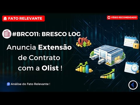 Thumbnail do vídeo: #BRCO11: Anuncia Extensão de Contrato com a Olist, Vacância Zero Garantida até 2031!