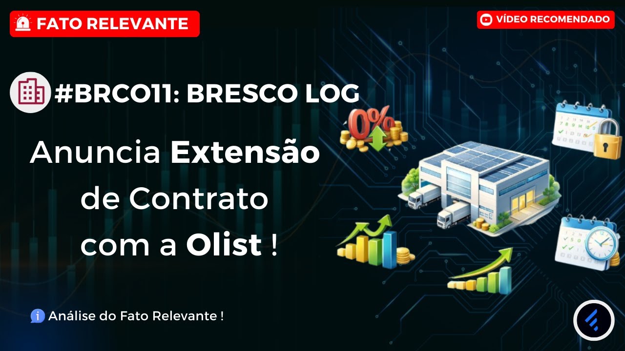 Análise BRCO11: Extensão de Contrato com Olist e Vacância Zero até 2031