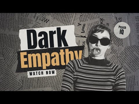 Personality Type -   Dark Empathy: The Most Dangerous Personality | 5 Signs (Psychology)
