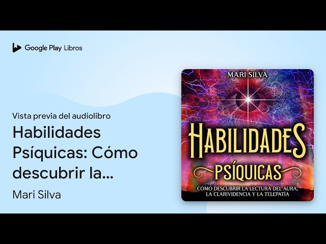 Vídeo relacionado con Habilidades Psíquicas: Cómo descubrir la lectura del aura, la clarividencia y la telepatía (La Energía Psíquica)