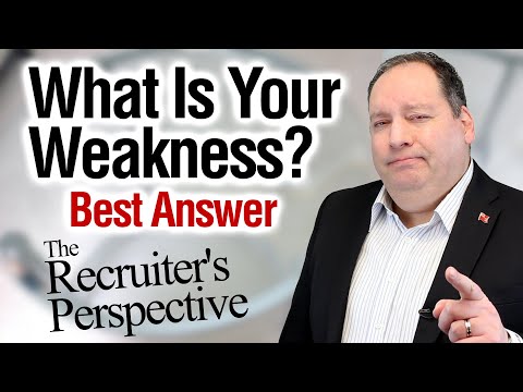 What Is Your Weakness | Best Answer (from former CEO) - The Recruiter's Perspective on this Question