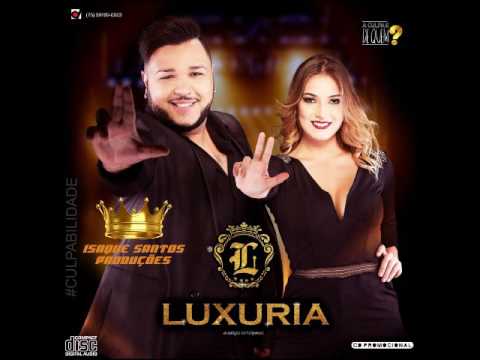 Banda Luxuria 2016 - Sua Amiga e Mais Três