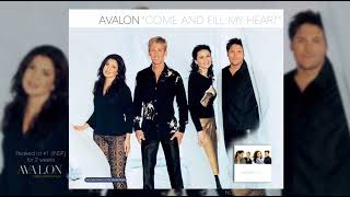 Avalon - Come And Fill My Heart / The Singles