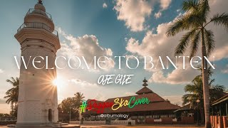 Download lagu Aje Gile – Welcome To Banten | Reggae Ska Cover Version by Albumology Music mp3