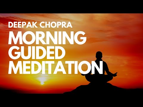 MORNING GUIDED MEDITATION WITH DEEPAK CHOPRA - DAY 1