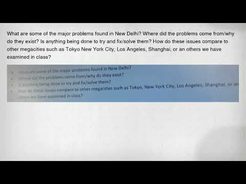 What are some of the major problems found in New Delhi? Where did the problems come from/why do they