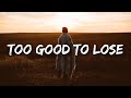 Justin Jesso - Too Good To Lose (Lyrics)