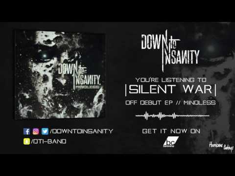 Down to Insanity - Silent War
