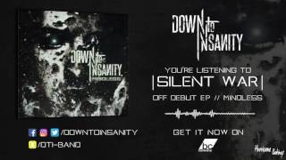 Down to Insanity - Silent War