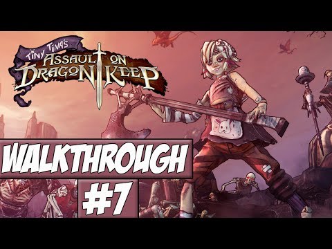 Tiny Tina's Assault On Dragon Keep Walkthrough Ep.7 w/Angel - The End!