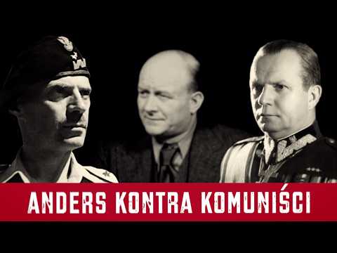 Anders vs. the Communists. How Polish Commanders in the West Lost Their Citizenship