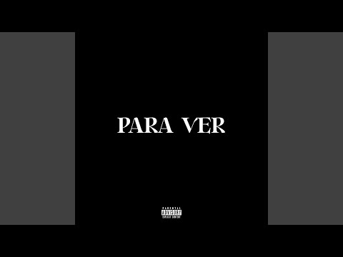 Para ver