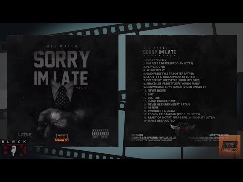 Big Watch X Potter Payper | GMO [Audio] #SorryImLate @WE_R_BLACKBOX