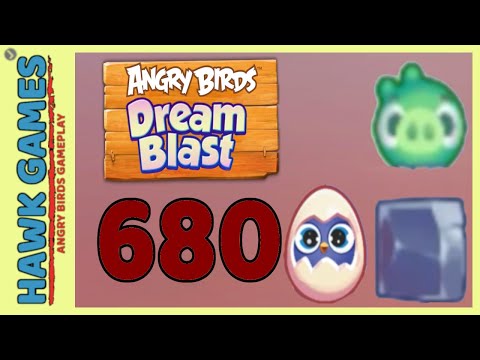 Angry Birds Dream Blast Level 680 Extreme - Walkthrough, No Boosters