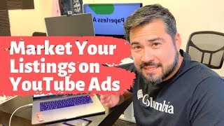 How to Market Your Real Estate Listings with YouTube Ads