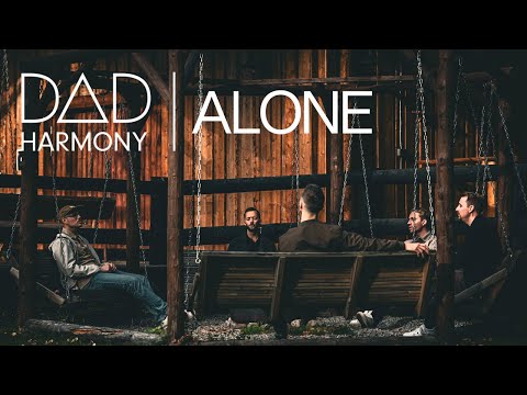 Alone - Dad Harmony