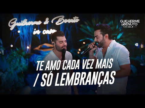 Guilherme e Benuto - Te Amo Cada Vez Mais (To Love You More) / Só Lembranças (GeB In Casa)