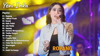 Download lagu Yeni Inka 'Ropang, Takkan Pisah, Denok' Yeni Inka Full Album 2026 | Live OJING mp3