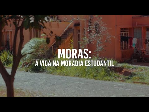 Documentário: "MORAS: A Vida na Moradia Estudantil"