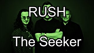 RUSH - The Seeker (Lyric Video)