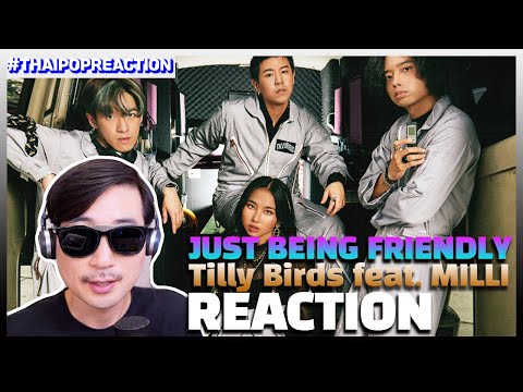[ENG] Korean Producer REACTS เพื่อนเล่น ไม่เล่นเพื่อน (Just Being Friendly) - Tilly Birds Feat.MILLI