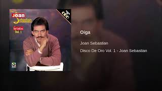 Joan Sebastian - Oiga