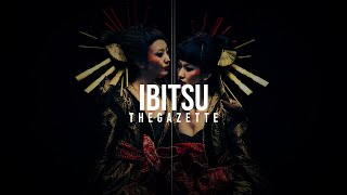 the GazettE - Ibitsu [Lyrics]