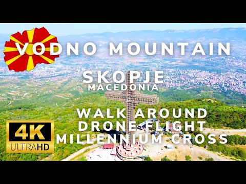 Vodno Mountain – Skopje, North Macedonia | Cable Car & Drone Flight to the Millennium Cross