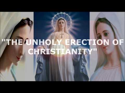 THE UNHOLY ERECTION OF CHRISTIANITY, Christians that worship the Anti Christ, PART 1