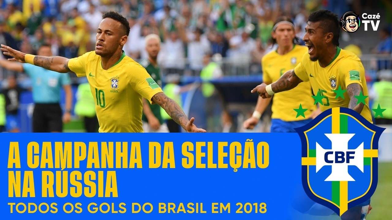 TODOS OS GOLS DO BRASIL NA COPA DO MUNDO DE FIFA DE 2018 NA RÚSSIA