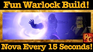 Destiny: Get A Nova Bomb In 15 Seconds! (Fun Warlock Build)