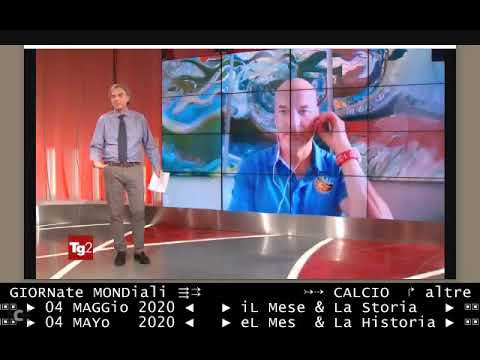 §.2/** intervista a Luca Parmitano - TG2 sera 04 maggio 2020