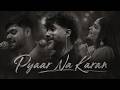 Pyaar Na Karan Official Music Video Ansh4sure Suyyash Rai Prabhjee Kaur